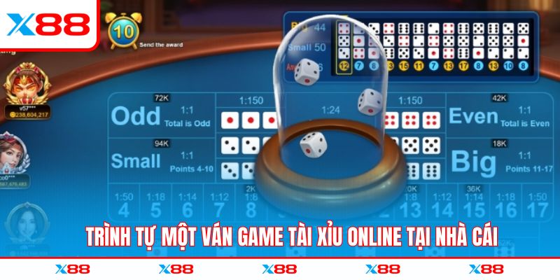 Trình tự một ván game tài xỉu online tại nhà cái
